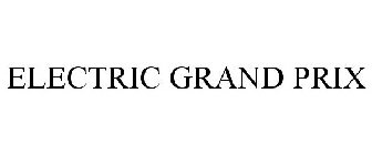 ELECTRIC GRAND PRIX