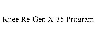 KNEE RE-GEN X-35 PROGRAM
