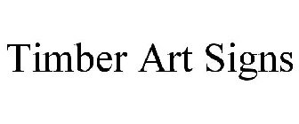 TIMBER ART SIGNS