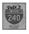 PETE'S SMOKIN' 240 HOT SAUCE ASHEVILLE,NC