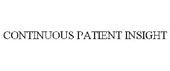 CONTINUOUS PATIENT INSIGHT