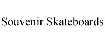 SOUVENIR SKATEBOARDS