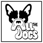 ALL THE DOGS