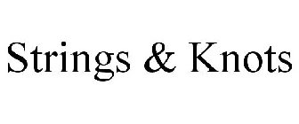 STRINGS & KNOTS
