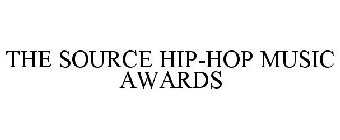 THE SOURCE HIP-HOP MUSIC AWARDS