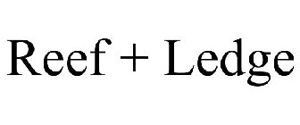 REEF + LEDGE