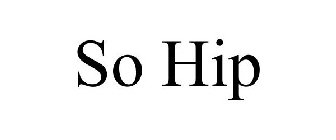 SO HIP