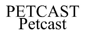 PETCAST PETCAST