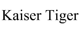 KAISER TIGER