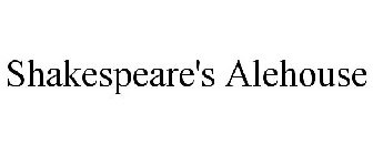 SHAKESPEARE'S ALEHOUSE
