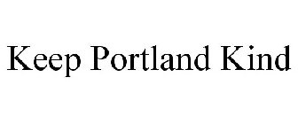 KEEP PORTLAND KIND