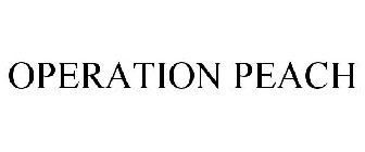 OPERATION PEACH