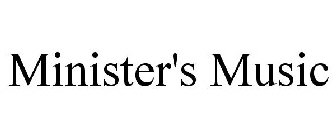 MINISTER'S MUSIC