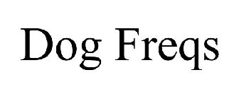 DOG FREQS