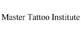 MASTER TATTOO INSTITUTE
