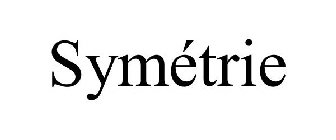 SYMÉTRIE