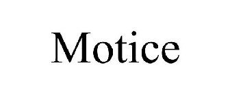 MOTICE