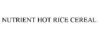 NUTRIENT HOT RICE CEREAL