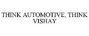 THINK AUTOMOTIVE, THINK VISHAY