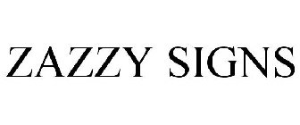 ZAZZY SIGNS