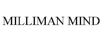 MILLIMAN MIND