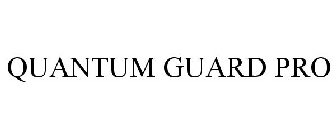 QUANTUM GUARD PRO