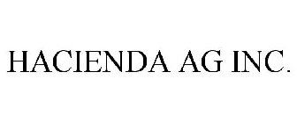 HACIENDA AG INC.