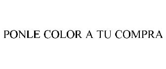 PONLE COLOR A TU COMPRA