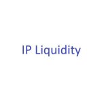 IP LIQUIDITY