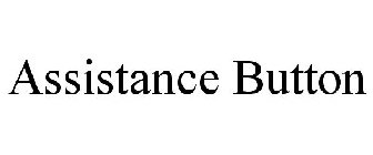 ASSISTANCE BUTTON