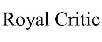 ROYAL CRITIC