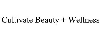 CULTIVATE BEAUTY + WELLNESS