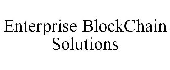 ENTERPRISE BLOCKCHAIN SOLUTIONS