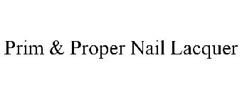 PRIM & PROPER NAIL LACQUER