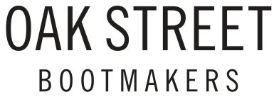 OAK STREET BOOTMAKERS