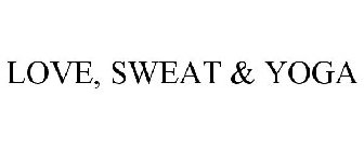 LOVE, SWEAT & YOGA