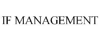 IF MANAGEMENT