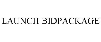 LAUNCH BIDPACKAGE