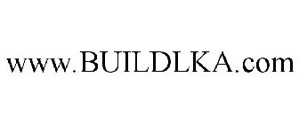 WWW.BUILDLKA.COM