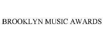 BROOKLYN MUSIC AWARDS