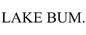 LAKE BUM.