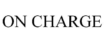 ON CHARGE