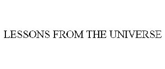 LESSONS FROM THE UNIVERSE