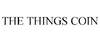 THE THINGS COIN