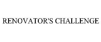 RENOVATOR'S CHALLENGE