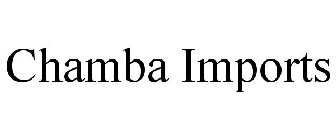 CHAMBA IMPORTS