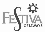 FESTIVA GETAWAYS