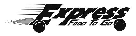 EXPRESS FOOD TO GO