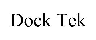 DOCK TEK