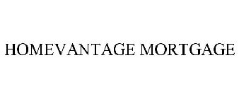 HOMEVANTAGE MORTGAGE